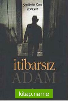 İtibarsız Adam