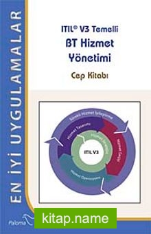 Itıl V3 Temelli Bt Hizmeti Yönetimi (Cep Kitabı)