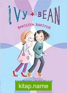 Ivy – Bean -4 / Bakıcıya Bakıyor