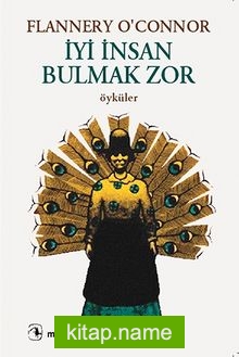 İyi İnsan Bulmak Zor