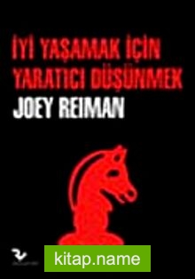 İyi Yaşamak İçin Yaratıcı Düşünmek