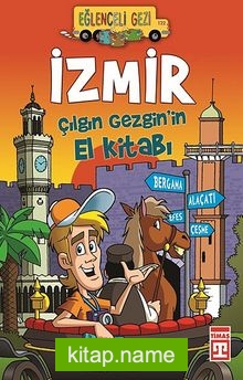 İzmir / Çılgın Gezgin’in El Kitabı