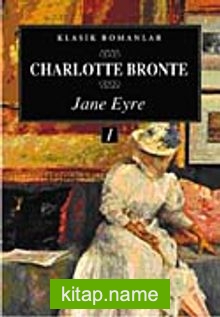Jane Eyre (I. Cilt)