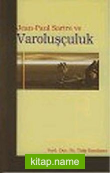 Jean Paul Sartre ve Varoluşçuluk