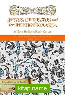 Jesus Cihristus und der Heiligen Maria Kuranda Hz.İsa ve Hz Meryem (Almanca)