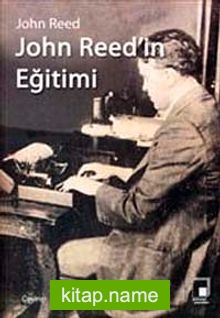 John Reed’in Eğitimi