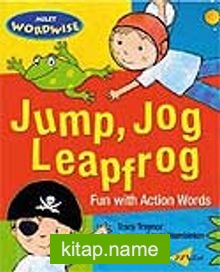 Jump, Jog, Leapfrog: Fun With Action Words