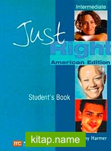 Just Right Intermediate Student’s Book American Edition