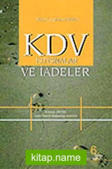 KDV İstisnalar ve İadeler  Yeni KDV Beyannamesine Göre Düzenlenmiş Uygulama Örnekleri