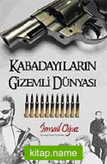 Kabadayıların Gizemli Dünyası