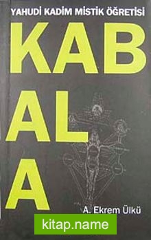 Kabala Yahudi Kadim Mistik Öğretisi