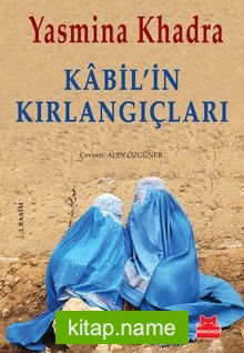 Kabil’in Kırlangıçları