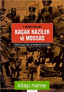 Kaçak Naziler ve Mossad / Mahir Çayan Olayı ve Kızıltepe’nin iç yüzü