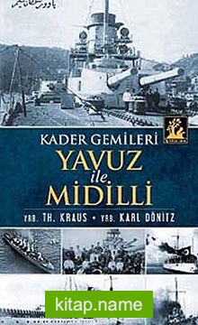 Kader Gemileri Yavuz ile Midilli