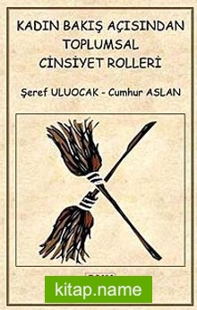 Kadın Bakış Açısından Toplumsal Cinsiyet Rolleri