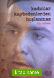 Kadınlar Kaybedenlerden Hoşlanmaz