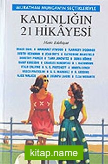 Kadınlığın 21 Hikayesi