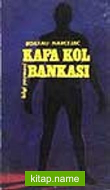 Kafa – Kol Bankası