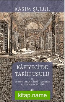 Kafiyeci’de Tarih Usulü