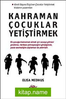 Kahraman Çocuklar Yetiştirmek