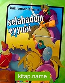 Kahramanlarımız-Selahaddin Eyyubi