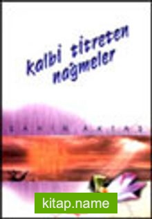 Kalbi Titreten Nağmeler