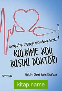 Kalbime Koy Başını Doktor