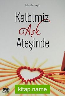 Kalbimiz Aşk Ateşinde