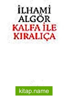 Kalfa İle Kıralıça