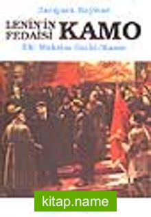 Kamo / Lenin’in Fedaisi