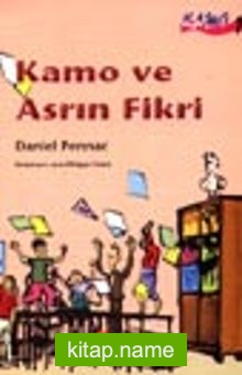 Kamo ve Asrın Fikri