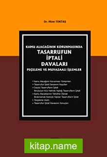 Kamu Alacağının Korunmasında Tasarrufun İptali Davaları, Peçeleme ve Muvazaalı İşlemler