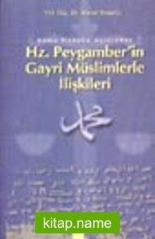 Kamu Hukuku Açısından Hz. Peygamber’in Gayri Müslimlerle İlişkileri