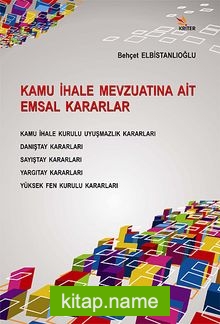 Kamu İhale Mevzuatına Ait Emsal Kararlar