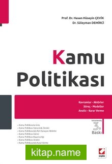 Kamu Politikası  Kavramlar, Aktörler, Süreç, Modeller, Analiz, Karar Verme