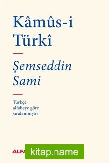 Kamus-i Türki (Osmanlıca-Osmanlıca Sözlük)