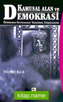 Kamusal Alan ve Demokrasi Örtünme Sorununu Yeniden Düşünmek