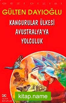 Kangurular Ülkesi Avustralya’ya Yolculuk