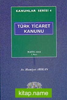 Kanunlar Serisi 4 / Türk Ticaret Kanunu