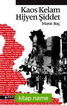 Kaos Kelam Hijyen Şiddet