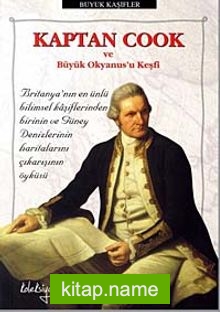 Kaptan Cook ve Büyük Okyanus’u Keşfi
