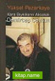 Kara Bıyıklıların Aksakalı Demirtaş Ceyhun