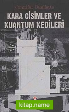 Kara Cisimler ve Kuantum Kedileri (Ciltsiz)