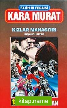 Kara Murat 5 Kızlar Manastrı