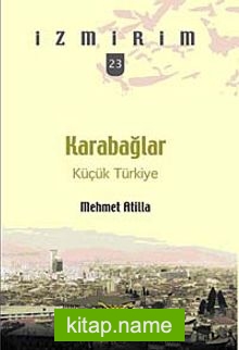 Karabağlar: Küçük Türkiye / İzmirim -23