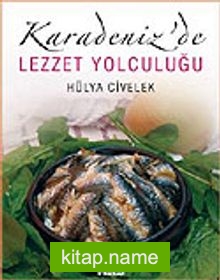 Karadeniz’de Lezzet Yolculuğu