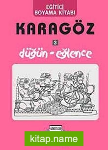 Karagöz – Düğün-Eğlence / Eğitici Boyama Kitabı