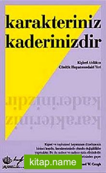 Karakteriniz Kaderinizdir