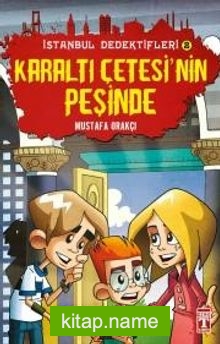 Karaltı Çetesinin Peşinde / İstanbul Dedektifleri