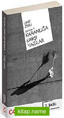 Karanlığa Karşı Yazılar  İşbirlikçiler -3